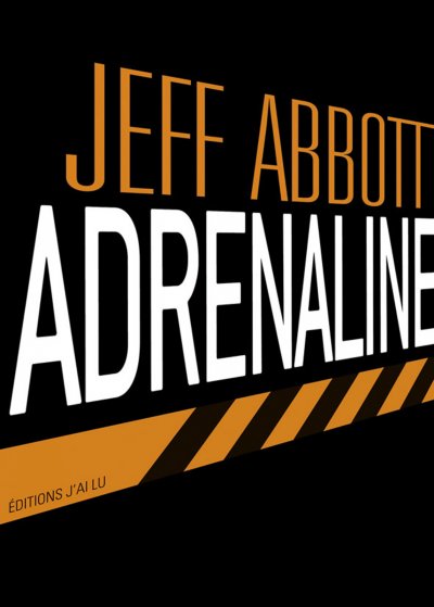Adrenaline de Jeff Abbott