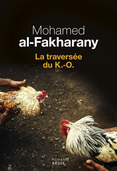 La Traversée du K.-O. de Mohamed al-Fakharany