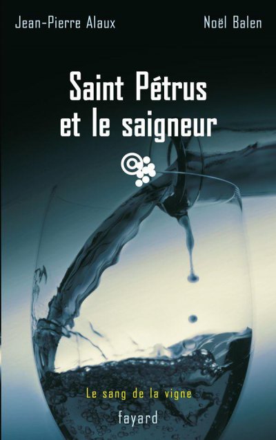 Saint Pétrus et le saigneur de Jean-Pierre Alaux