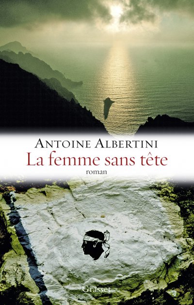 La femme sans tête de Antoine Albertini