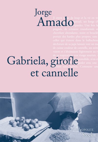 Gabriela, girofle et cannelle de Jorge Amado