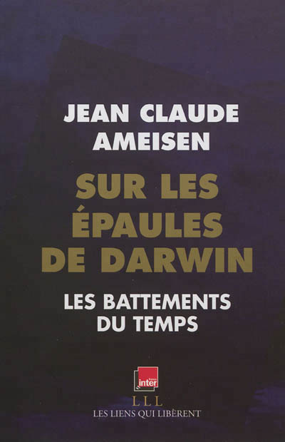 Sur les épaules de Darwin de Jean Claude Ameisen