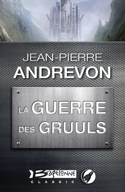 La Guerre des Gruulls de Jean-Pierre Andrevon