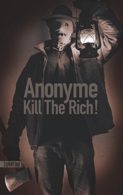 Kill The Rich ! de  Anonyme