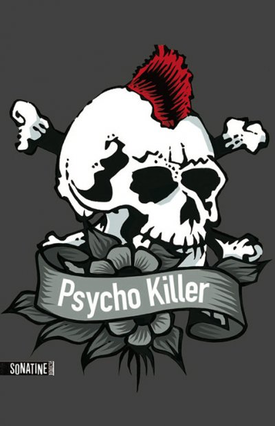 Psycho killer de  Anonyme
