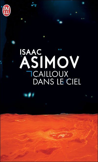 Cailloux dans le ciel de Isaac Asimov