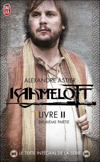 Kaamelott de Alexandre Astier