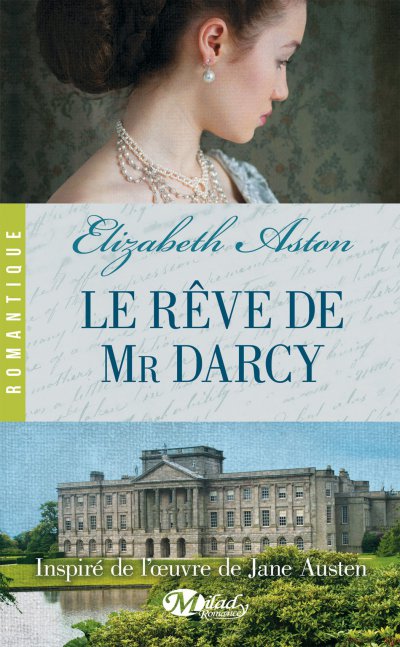 Le Rêve de Mr Darcy de Elizabeth Aston