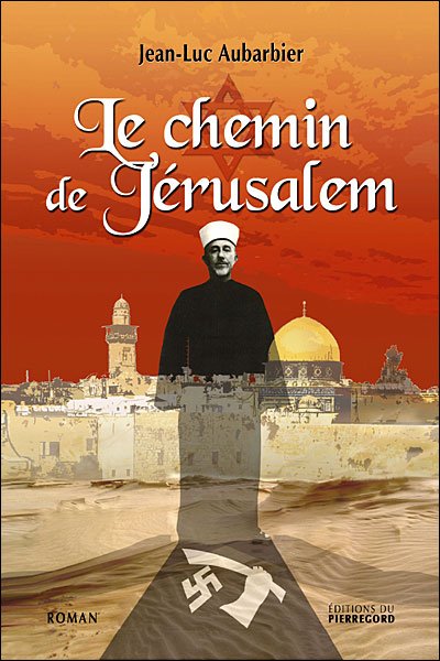 Le chemin de Jérusalem de Jean-Luc Aubarbier