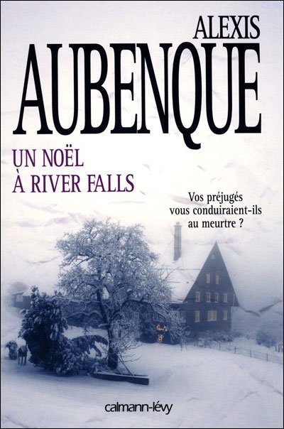 Un noël à River Falls de Alexis Aubenque