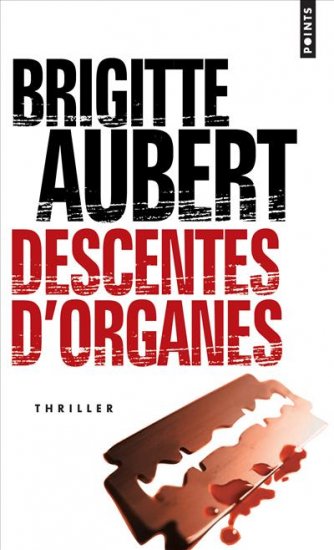Descentes d'organes de Brigitte Aubert