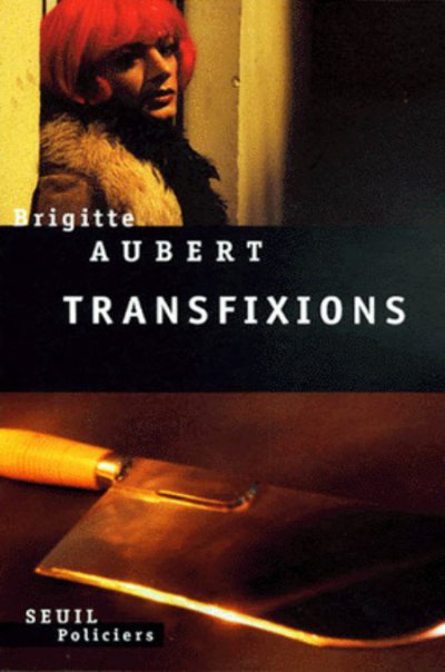 Transfixions de Brigitte Aubert