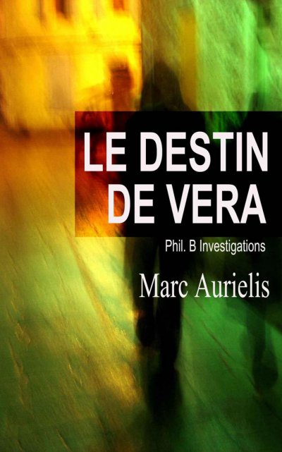 Le destin de Vera de Marc Aurielis