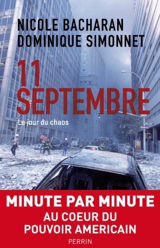 11-Septembre Le jour du chaos de Nicole Bacharan