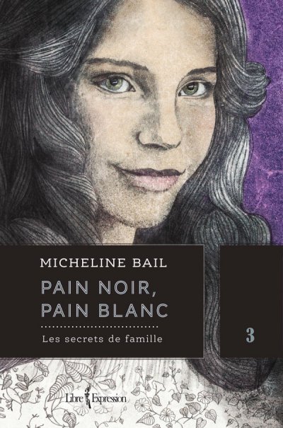 Les Secrets de Famille de Micheline Bail