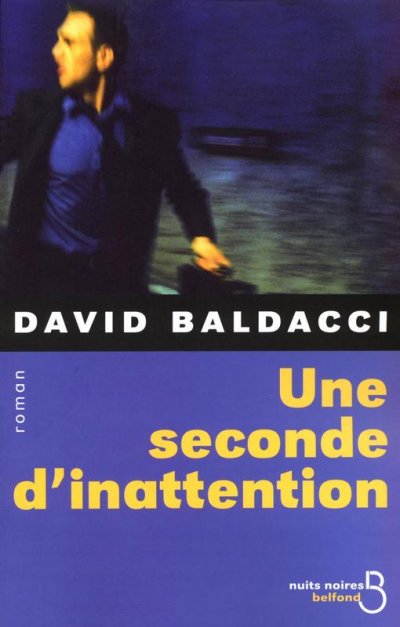 Une seconde d'inattention de David Baldacci