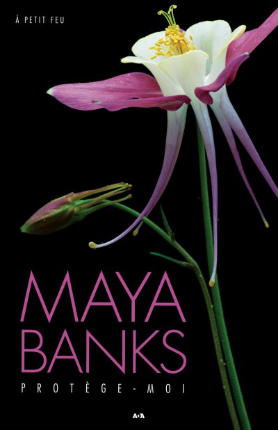 Protège-moi de Maya Banks