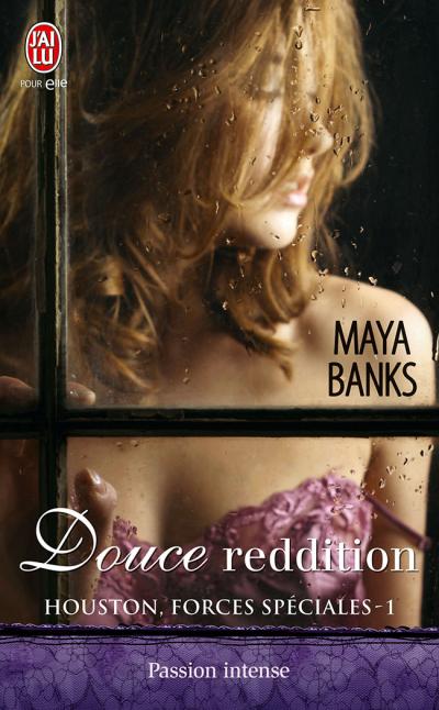 Douce reddition de Maya Banks