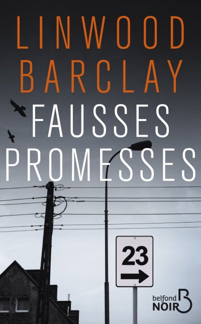 Fausses promesses de Linwood Barclay
