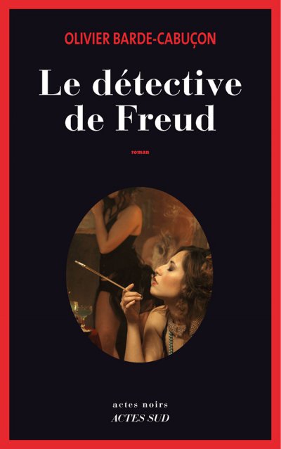 Le Détective de Freud de Olivier Barde-Cabuçon