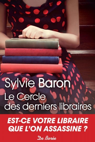 Le Cercle des derniers libraires de Sylvie Baron