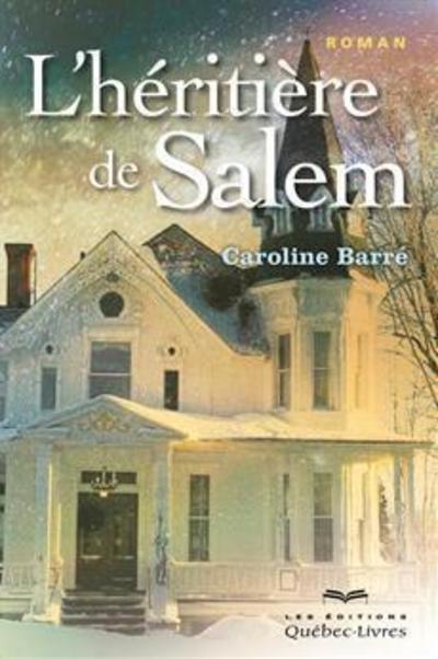 L'héritière de Salem de Caroline Barré