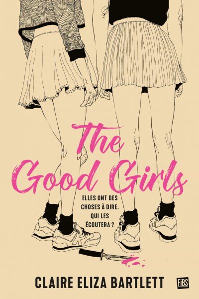 The Good Girls de Claire Eliza Bartlett