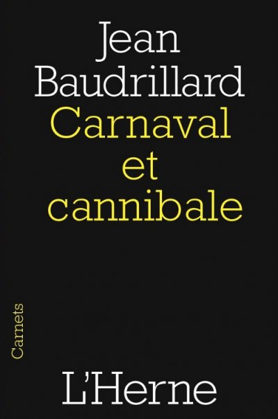 Carnaval et cannibale de Jean Baudrillard