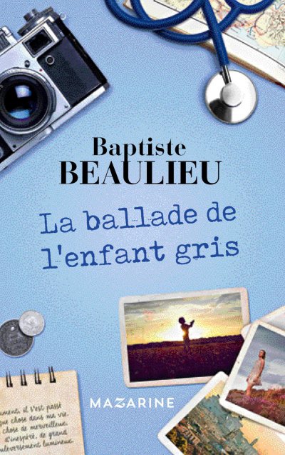 La ballade de l'enfant gris de Baptiste Beaulieu