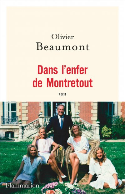 Dans l'enfer de Montretout de Olivier Beaumont