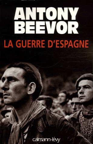 La guerre d'Espagne de Antony Beevor