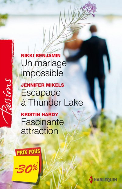 Un mariage impossible - Escapade à Thunder Lake - Fascinante attraction de Nikki Benjamin