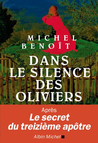 Dans le silence des oliviers de Michel Benoît