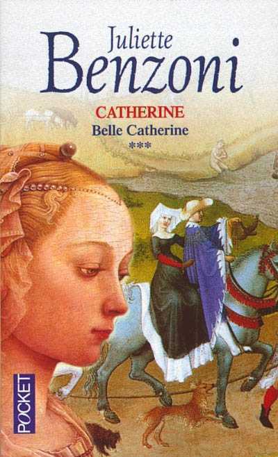 Belle Catherine de Juliette Benzoni