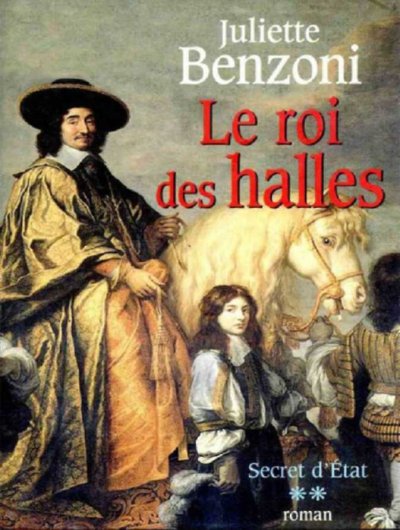 Le roi des Halles de Juliette Benzoni