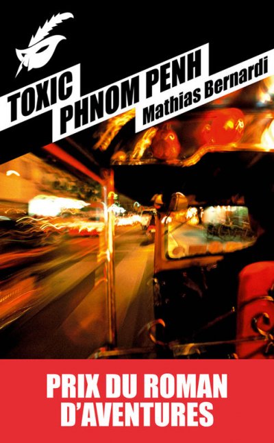 Toxic Phnom Penh de Mathias Bernardi