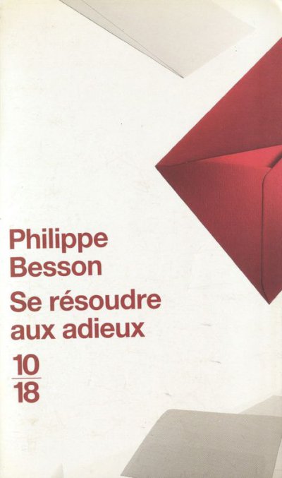 Se résoudre aux adieux de Philippe Besson