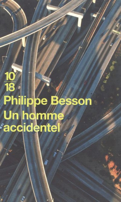 Un homme accidentel de Philippe Besson