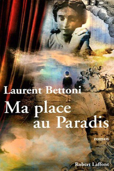 Ma place au paradis de Laurent Bettoni