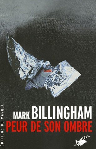 Peur de son ombre de Mark Billingham
