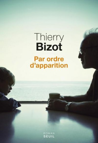 Par ordre d'apparition de Thierry Bizot