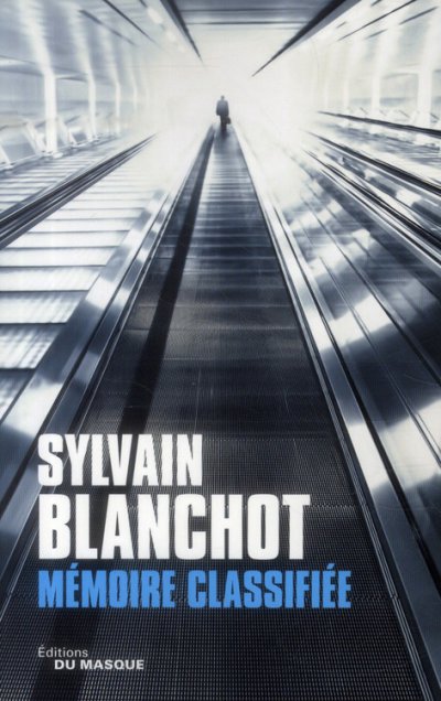 Mémoire Classifiée de Sylvain Blanchot