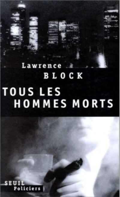 Tous les hommes morts de Lawrence Block