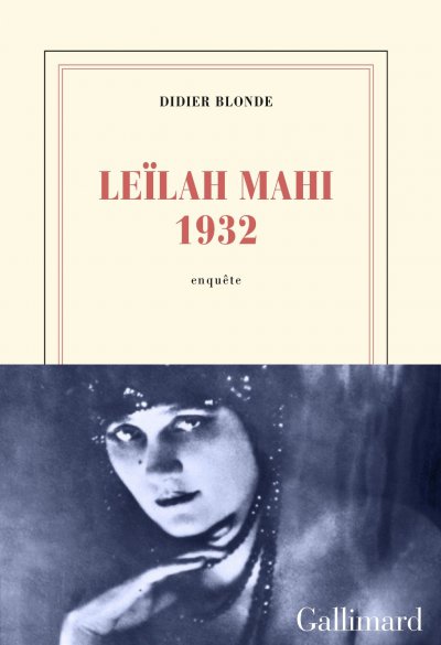 Leïlah Mahi 1932 de Didier Blonde