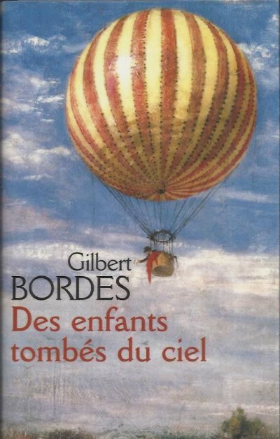 Des enfants tombés du ciel de Gilbert Bordes