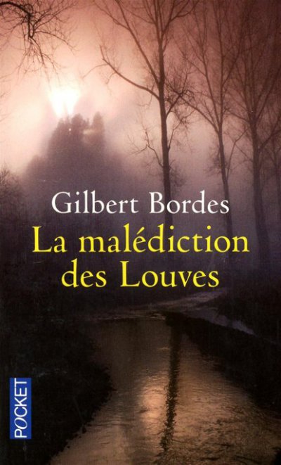 La malédiction des Louves de Gilbert Bordes