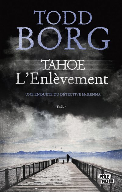 Tahoe l'Enlèvement de Todd Borg