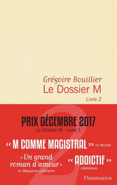Le dossier M - Livre 2 de Grégoire Bouillier