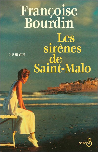 Les Sirènes de Saint-Malo de Françoise Bourdin