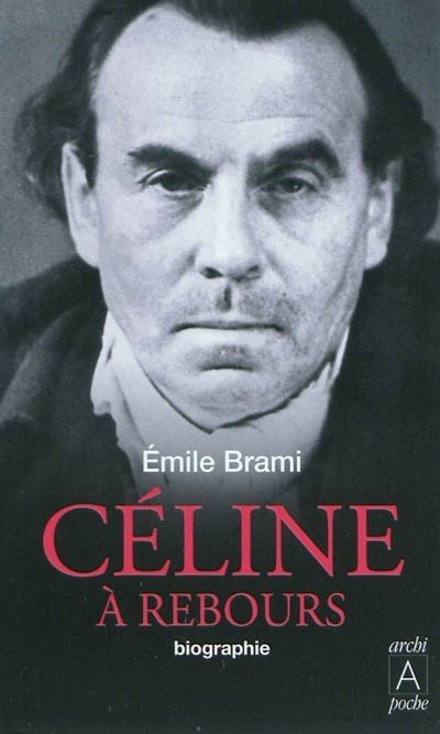 Céline à rebours de Emile Brami